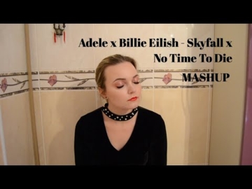 Adele l Billie Eilish l Skyfall l No Time To Die l Irene l mashup